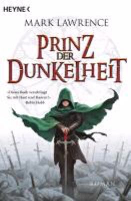 Buchcover von Prinz der Dunkelheit : Roman. Band 1 von Mark Lawrence