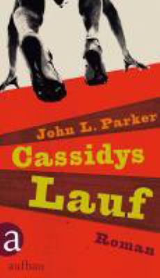 Buchcover von Cassidys Lauf : Roman von John L. Parker