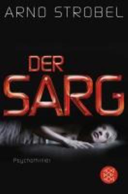 Buchcover von Der Sarg : Psychothriller von Arno Strobel