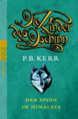 Buchcover von Die Kinder des Dschinn – Der Spion im Himalaya. Band 6 von Philip Kerr