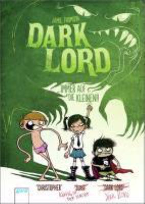 Buchcover von Dark Lord. Band 2. Immer auf die Kleinen! von Jamie Thomson