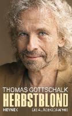 Buchcover von Herbstblond : die Autobiografie. Band 1 von Thomas Gottschalk