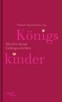 Buchcover von Königskinder : herzbrechende Liebesgeschichten