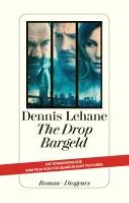 Buchcover von The drop = Bargeld : Roman von Dennis Lehane