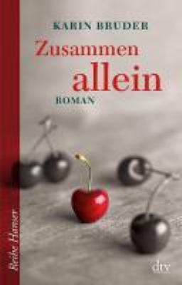 Buchcover von Zusammen allein : Roman von Karin Bruder