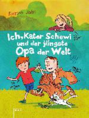 Buchcover von Ich, Kater Schewi und der jüngste Opa der Welt von Kirsten John