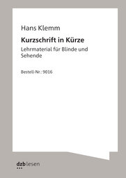 Buchcover »Hans Klemm - Kurzschrift in Kürze«, Lehrmaterial in Vollschrift für Blinde und Sehende