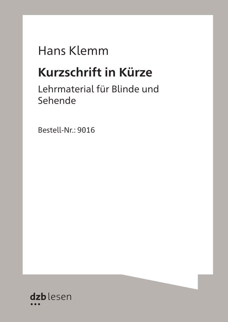 Buchcover »Hans Klemm - Kurzschrift in Kürze«, Lehrmaterial in Vollschrift für Blinde und Sehende