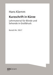 Vergrößerungsansicht: Buchcover, Hans Klemm, Kurzschrift in Kürze, Ausgabe in Großdruck