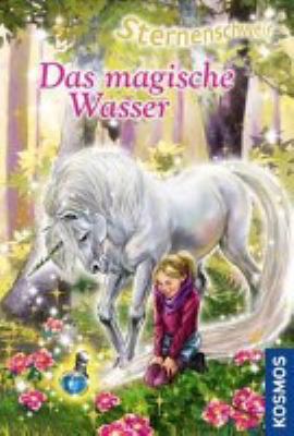 Vergrößerungsansicht: Buchcover von Das magische Wasser. - (Sternenschweif ; 46) von Linda Chapman