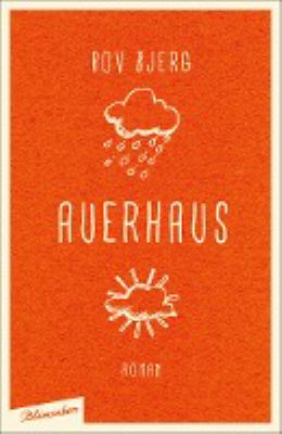 Buchcover von Auerhaus : Roman von Bov Bjerg