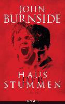 Buchcover von Haus der Stummen : Roman von John Burnside