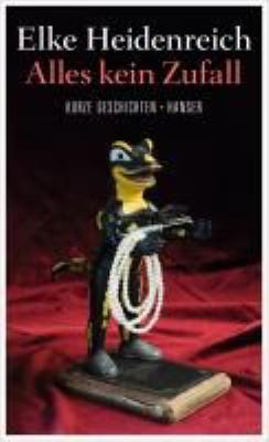 Buchcover von Alles kein Zufall : kurze Geschichten von Elke Heidenreich