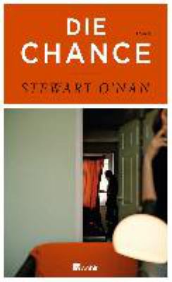 Buchcover von Die Chance : Roman von Stewart O'Nan