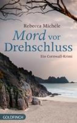 Buchcover von Mord vor Drehschluss : ein Cornwall-Krimi. - (Mabel-Clarence-Reihe ; 5) von Rebecca Michéle