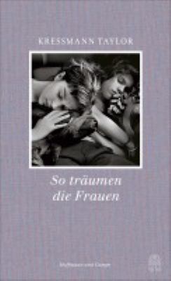 Vergrößerungsansicht: Buchcover von So träumen die Frauen : Erzählungen von Kathrine Kressmann Taylor