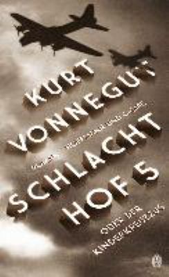 Buchcover von Schlachthof 5 oder Der Kinderkreuzzug : ein Pflichttanz mit dem Tod von Kurt Vonnegut