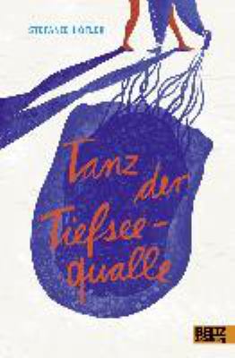 Buchcover von Tanz der Tiefseequalle von Stefanie Höfler