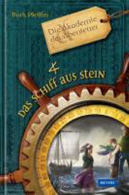Vergrößerungsansicht: Buchcover von Das Schiff aus Stein. - (Die Akademie der Abenteuer ; 3) von Boris Pfeiffer