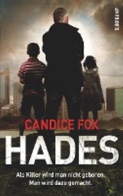 Buchcover von Hades : Thriller. - (Archer-&-Bennett-Reihe ; 1) von Candice Fox