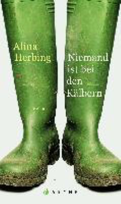 Buchcover von Niemand ist bei den Kälbern : Roman von Alina Herbing