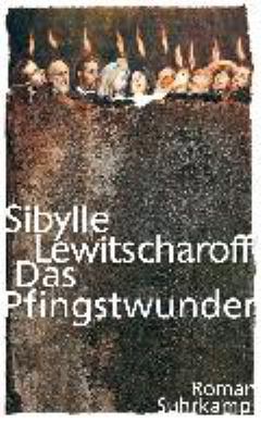 Buchcover von Das Pfingstwunder : Roman von Sibylle Lewitscharoff