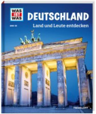 Vergrößerungsansicht: Buchcover von Deutschland : Land und Leute entdecken von Andrea Weller-Essers