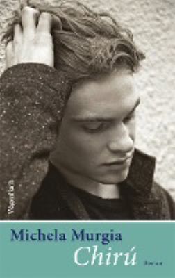 Vergrößerungsansicht: Buchcover von Chirú : Roman von Michela Murgia