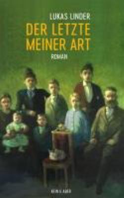 Buchcover von Der Letzte meiner Art : Roman von Lukas Linder