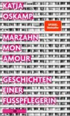 Vergrößerungsansicht: Buchcover von Marzahn mon amour : Geschichten einer Fußpflegerin von Katja Oskamp