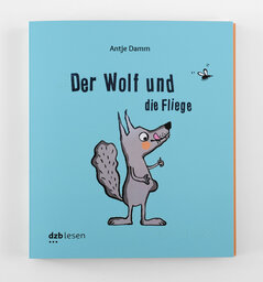 Vergrößerungsansicht: Buchcover Der Wolf und die Fliege von Antje Damm