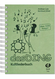 Vergrößerungsansicht: Buchcover Das Ding 1 Liederbuch von Andreas Lutz und Bernhard Bitzel