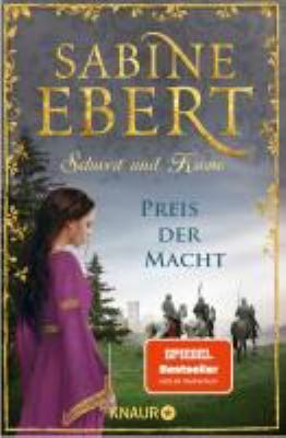 Buchcover von Schwert und Krone – Preis der Macht : Roman. - (Das Barbarossa-Epos ; 5) von Sabine Ebert