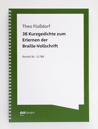 Vergrößerungsansicht: Buchcover Floßdorf: 38 Kurzgedichte zum Erlernen der Braille-Vollschrift