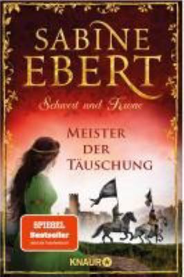 Buchcover von Schwert und Krone – Meister der Täuschung : Roman. - (Das Barbarossa-Epos ; 1) von Sabine Ebert
