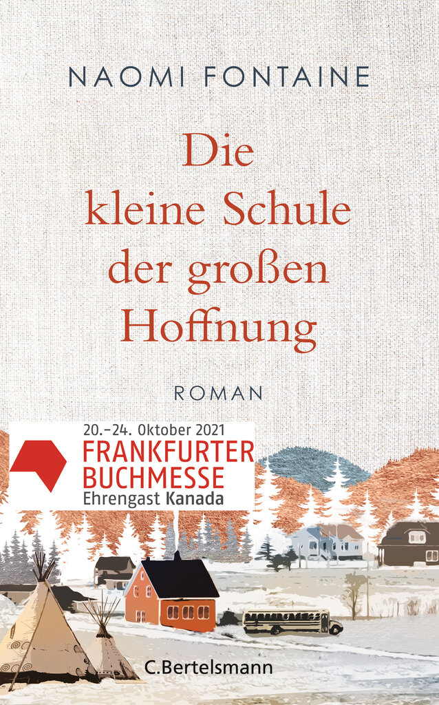 Buchcover Naomi Fontaine Die kleine Schule der großen Hoffnung