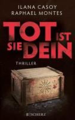 Buchcover von Tot ist sie dein : Thriller von Ilana Casoy