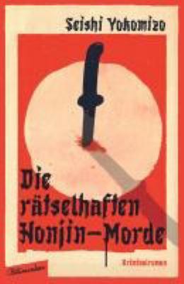 Buchcover von Die rätselhaften Honjin-Morde : Kriminalroman von Seishi Yokomizo