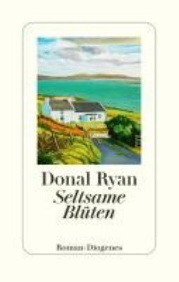 Buchcover von Seltsame Blüten : Roman von Donal Ryan