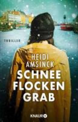 Buchcover von Schneeflockengrab : Thriller von Heidi Amsinck