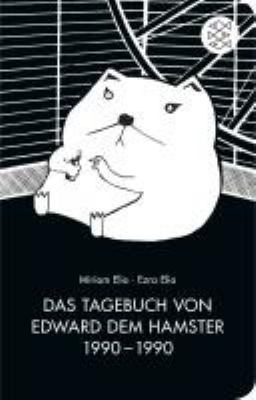 Buchcover von Das Tagebuch von Edward dem Hamster, 1990 - 1990 von Miriam Elia