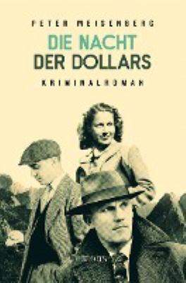 Buchcover von Die Nacht der Dollars : Kriminalroman von Peter Meisenberg