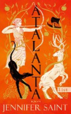 Buchcover von Atalanta : Roman von Jennifer Saint