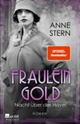 Buchcover von Fräulein Gold – Nacht über der Havel : Roman. - (Die Hebamme von Berlin ; 7) von Anne Stern