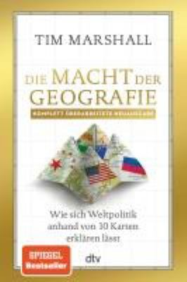 Buchcover von Die Macht der Geographie : wie sich Weltpolitik anhand von 10 Karten erklären lässt von Tim Marshall