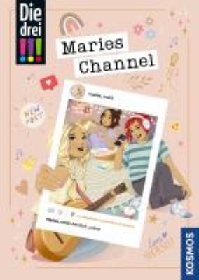 Buchcover von Maries Channel, #endlich_online. - (Die drei !!!) von Sina Flammang
