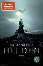 Schätzing: Helden : Roman. - (Jacop-der-Fuchs-Trilogie ; 2) 