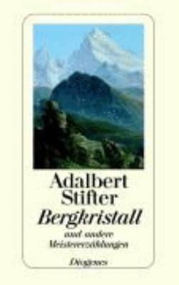 Vergrößerungsansicht: Buchcover von Bergkristall und andere Meistererzählungen von Adalbert Stifter