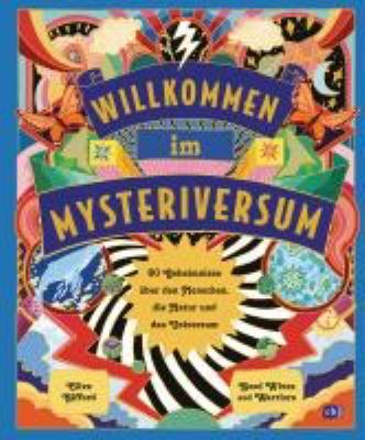 Buchcover von Willkommen im Mysteriversum : 60 Geheimnisse über den Mensch, die Natur und das Universum von Clive Gifford