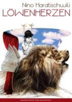 Buchcover von Löwenherzen von Nino Haratischwili